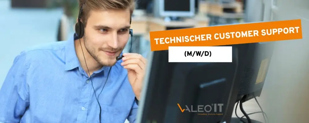 Technischer Customer Support (m/w/d) | VALEO IT Services International Stellenanzeigen 04 | VALEO IT Services International